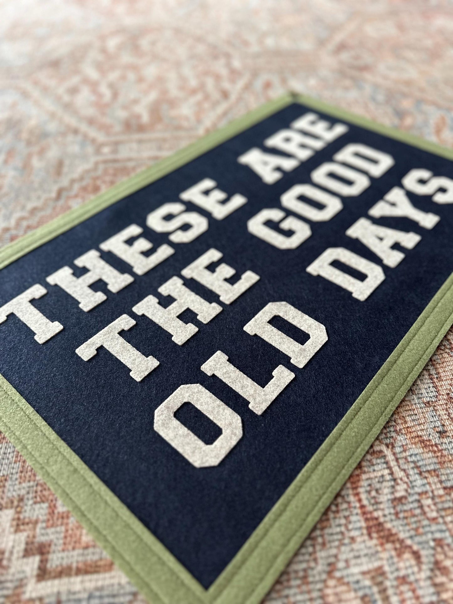 These are the good old days banner, vintage wall hanging