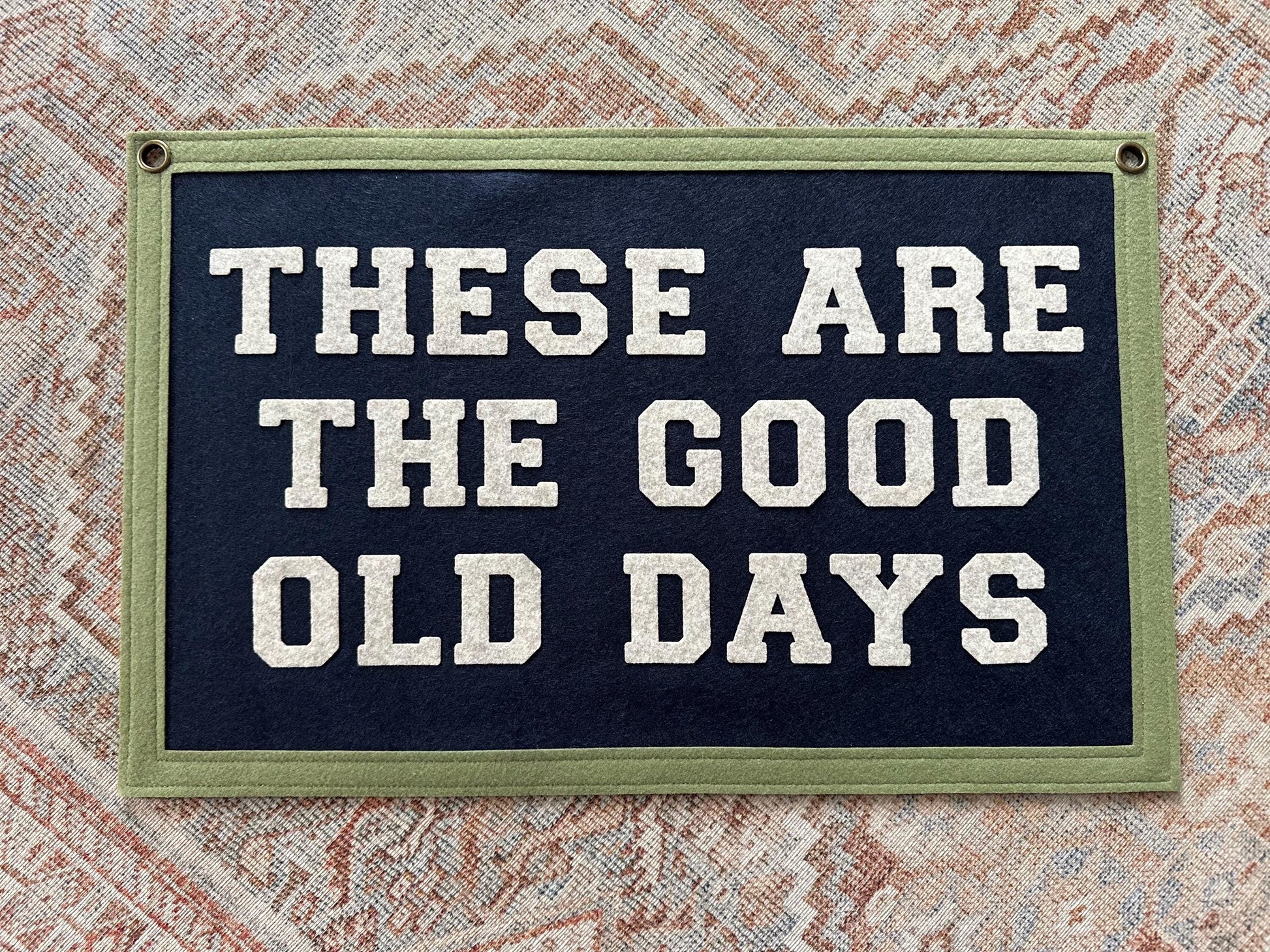 These are the good old days banner, vintage wall hanging
