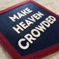 Make Heaven Crowded Felt Pennant: Varsity Banner, Neutral Nursery Decor