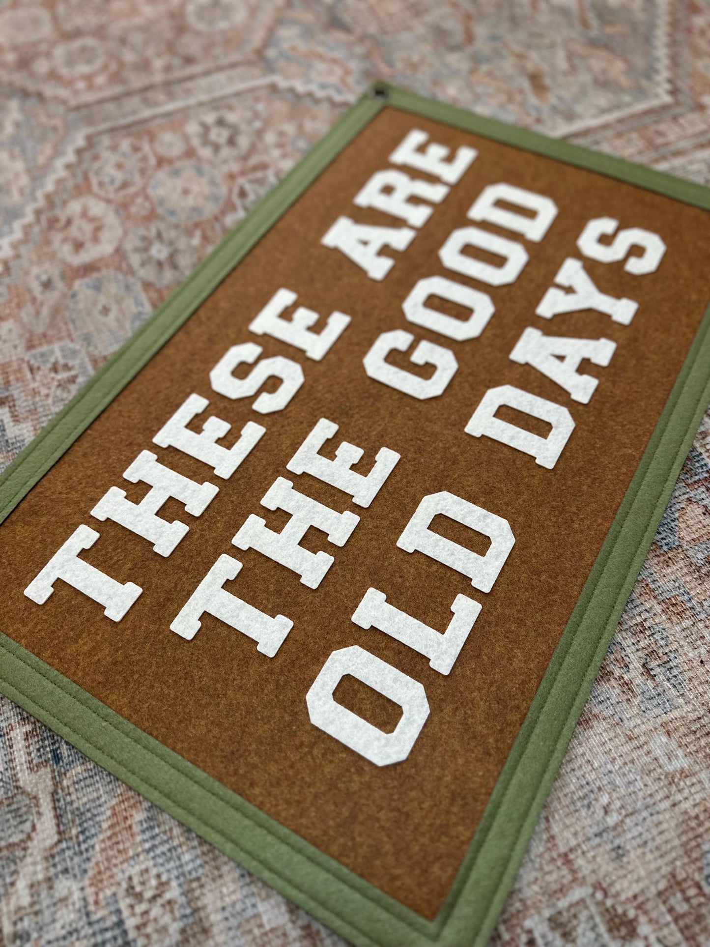 These are the good old days banner, vintage wall hanging
