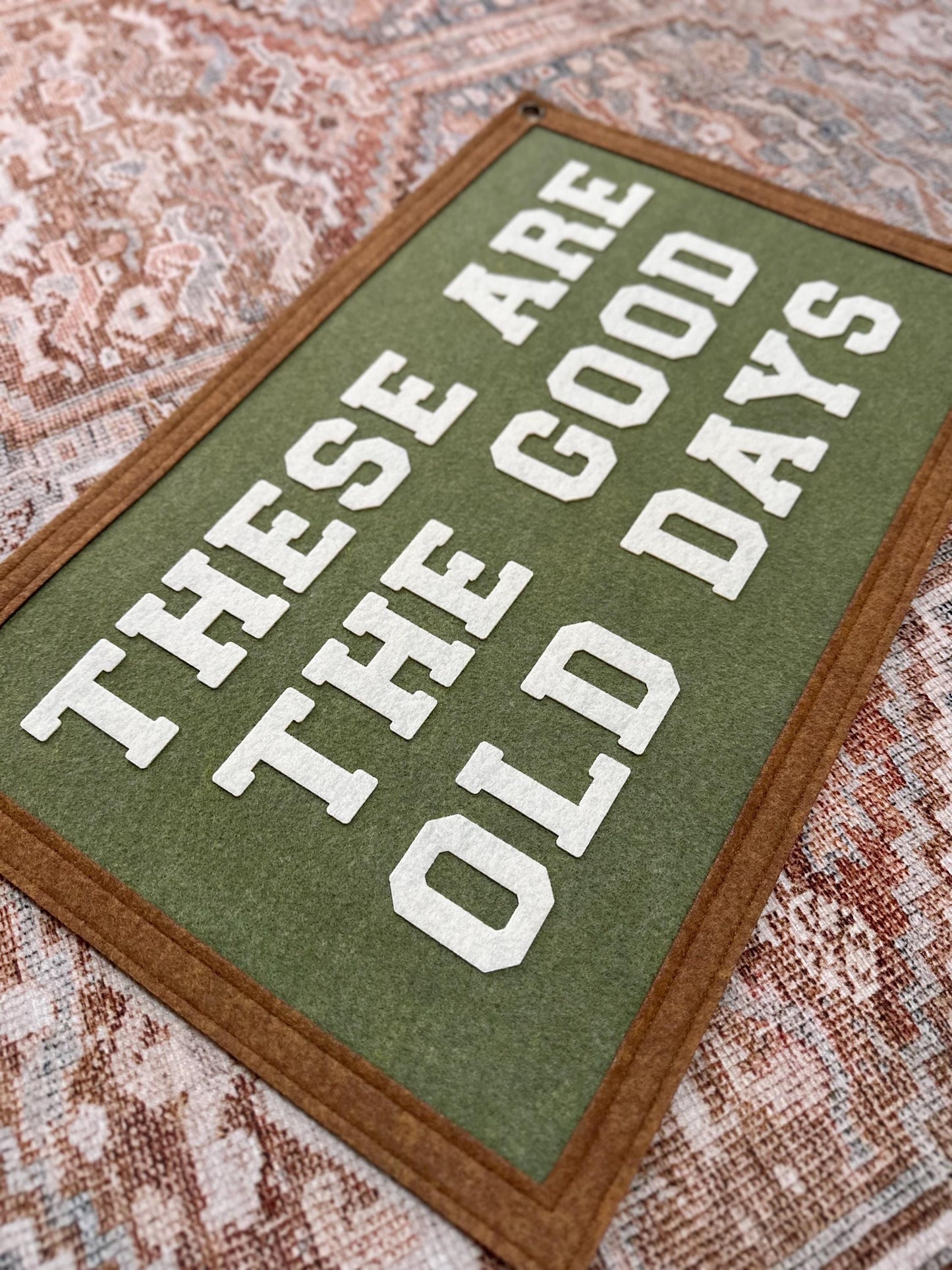 These are the good old days banner, vintage wall hanging